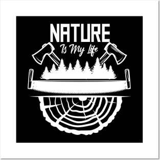 Nature Is My Life Posters and Art